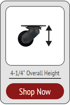 Low Profile Medium Duty Plate Casters with an overall height of 4-1/4 inches exactly. Up to 700 lbs capacity. 
