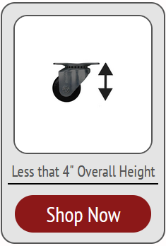 Low profile Medium Duty Casters that are less than 4 inches overall - 1,750 lbs Capacity