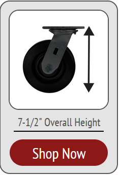 Low Profile Medium Duty Plate Casters with an overall height of 7-1/2 inches exactly - Up to 2,000 lbs capacity